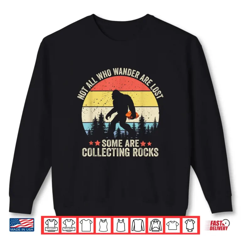 Rock Collector Bigfoot For Geologist Rockhound Geode Hunter Shirt 2 Sweatshirt Rock Collector Bigfoot for Geologist Rockhound Geode Hunter Shirt