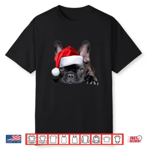 Cute French Bulldog Santa Hat Frenchie Image Christmas Gift Shirt