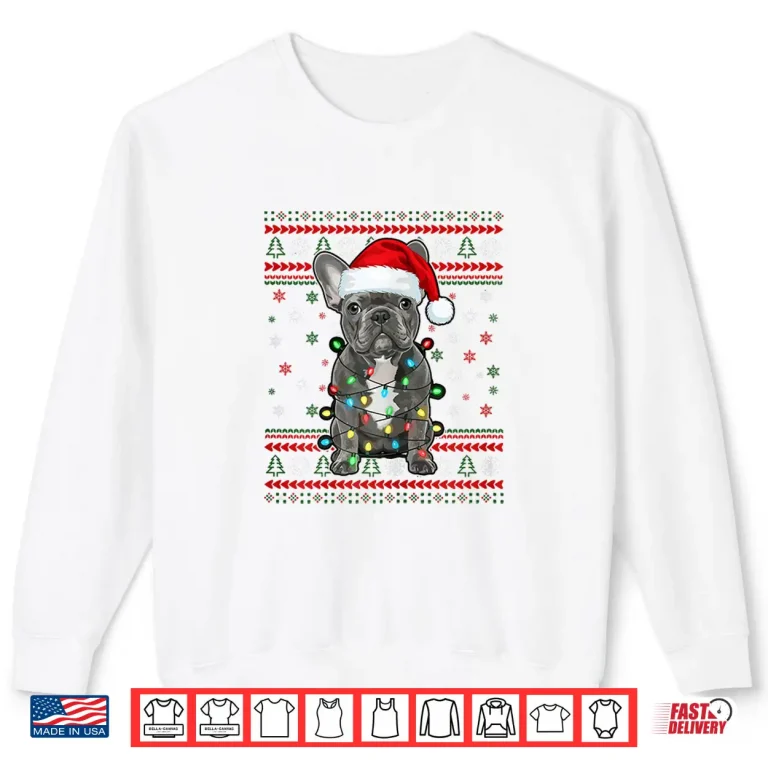 Sweatshirt Dog Christmas French Bulldog Christmas Lights Ugly Sweater Shirt