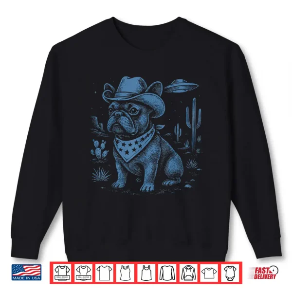 Sweatshirt French Bulldog Cowboy Ufo Shirt