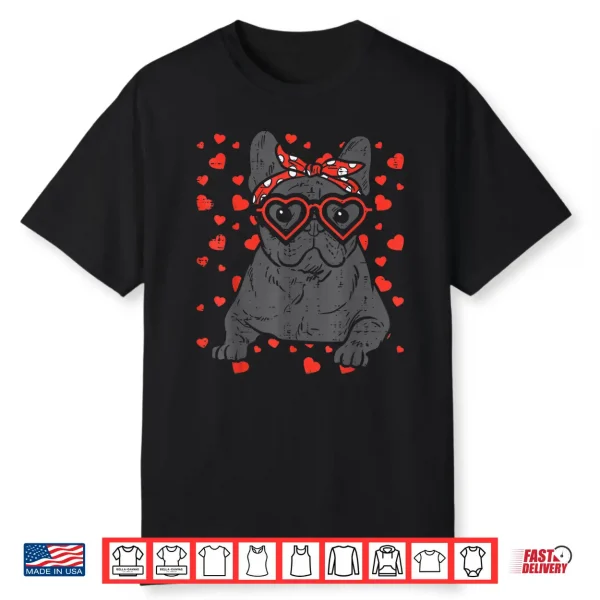 French Bulldog Heart Glasses Valentine Day Frenchie Dog Gift Shirt