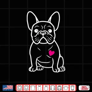 French Bulldog Heart Shirt 4 Design French Bulldog Heart Shirt