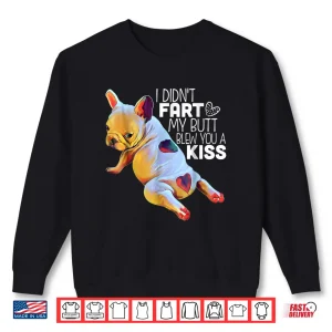 Sweatshirt French Bulldog Shirt Funny Shirt