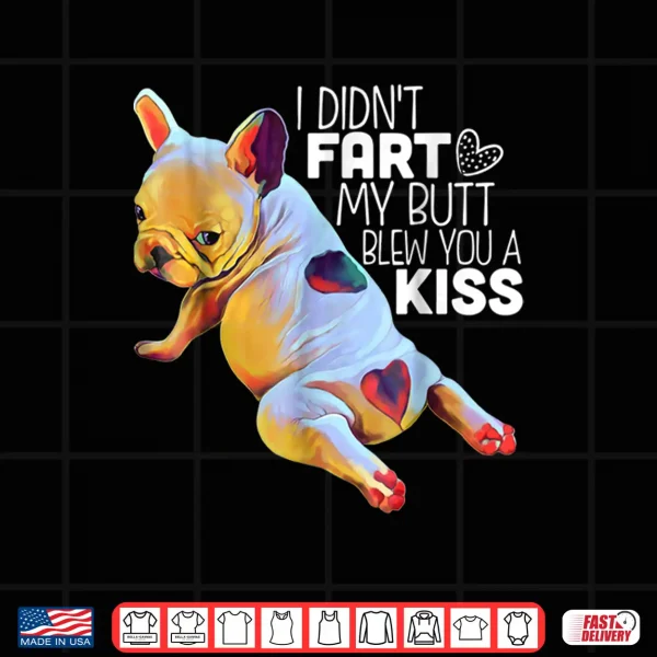 Design French Bulldog Shirt Funny Shirt