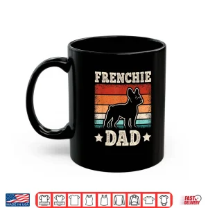 Mug Frenchie Dad Retro French Bulldog Lover Daddy Men Shirt