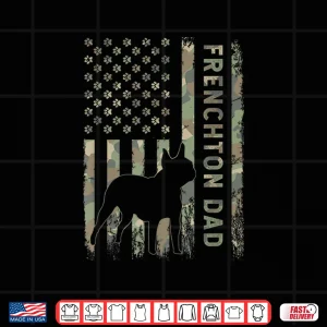 Design Frenchton Dad French Bulldog Boston Terrier Camo Usa Flag Shirt