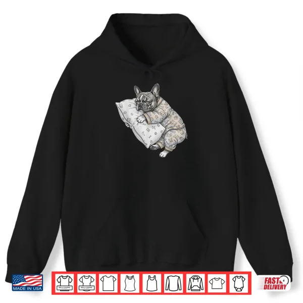 Hoodie Funny Sleepy French Bulldog Frenchie Pajama Men Women Kids Shirt