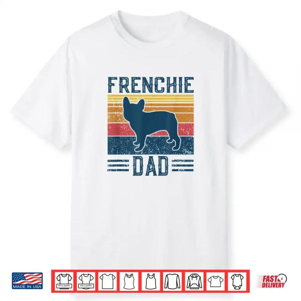 Funny Vintage Frenchie Dad For Men 5T French Bulldog Shirt