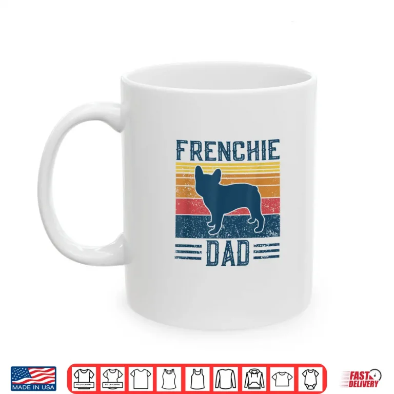 Funny Vintage Frenchie Dad For Men 5T French Bulldog Shirt 3 Mug Funny Vintage Frenchie Dad For Men 5T French Bulldog Shirt
