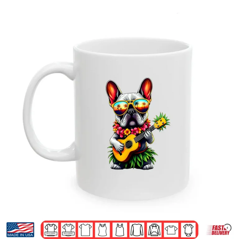 Mug Hawaiian French Bulldog Pineapple Ukulele Summer Vacation Shirt