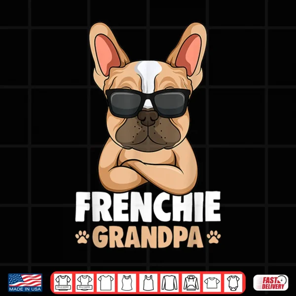 Design Mens French Bulldog Grandpa Frenchie Dog Shirt