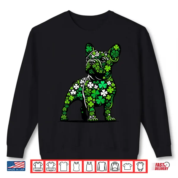 Sweatshirt St Patricks Day Dog Themed Women Men French Bulldog Lover Shirt