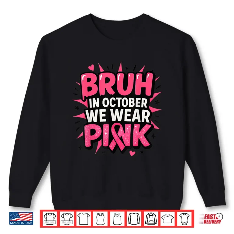 Sweatshirt Breast Cancer Awareness Kids Boys Bruh in October Wear Pink Shirt