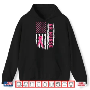 Er Nurse American Flag Nurse Breast Cancer Awareness Shirt 1 Hoodie Er Nurse American Flag Nurse Breast Cancer Awareness Shirt