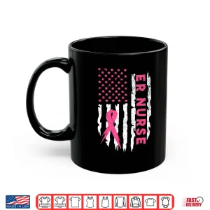 Er Nurse American Flag Nurse Breast Cancer Awareness Shirt 3 Mug Er Nurse American Flag Nurse Breast Cancer Awareness Shirt