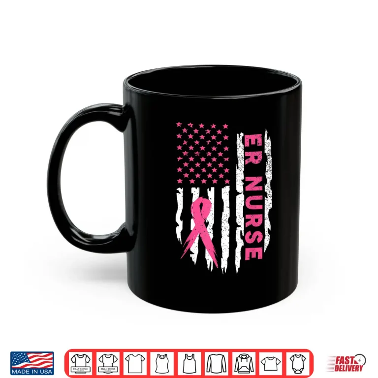 Mug Er Nurse American Flag Nurse Breast Cancer Awareness Shirt