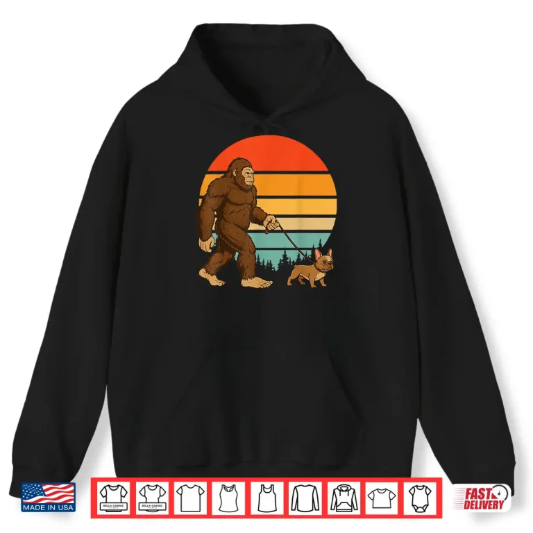 Hoodie Bigfoot French Bulldog Retro Frenchie Shirt