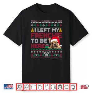 French Bulldog Christmas Ugly Sweater Santa Funny Dog Xmas Shirt