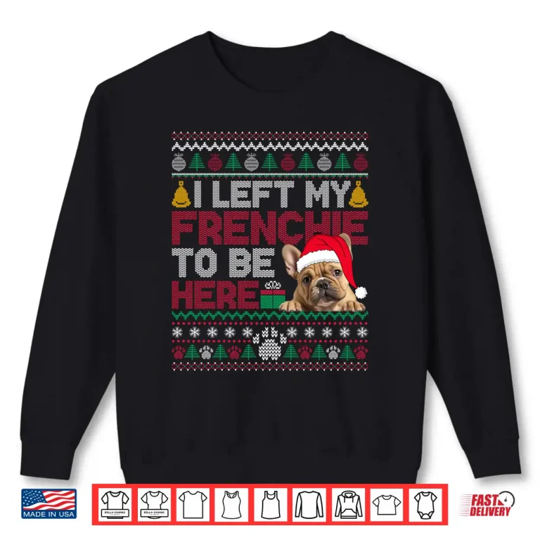 Sweatshirt French Bulldog Christmas Ugly Sweater Santa Funny Dog Xmas Shirt