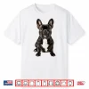 French Bulldog Dog Graphic Pet Artwork French Bulldog Shirt