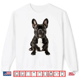 Sweatshirt French Bulldog Dog Graphic Pet Artwork French Bulldog Shirt