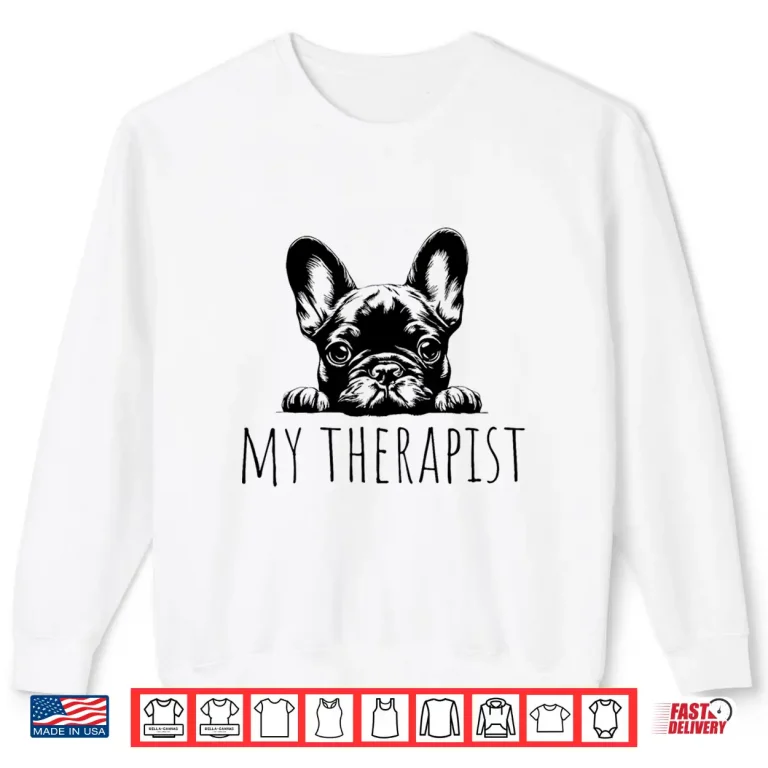 Sweatshirt French Bulldog Dog Owner Frenchie Shirt
