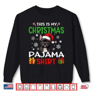 Sweatshirt French Bulldog Frenchie Dog Christmas Pajama Merry X Mas Shirt