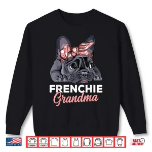 Sweatshirt French Bulldog Grandma Frenchie Dog Funny Womens Shirt