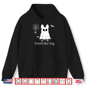 Hoodie French Bulldog Halloween French Boo Dog Dog Gift Tee Shirt