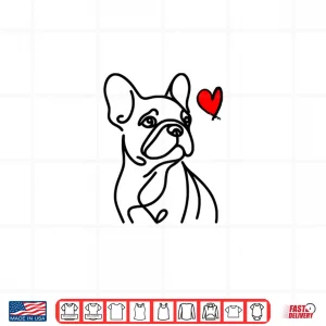 Design French Bulldog Love Red Heart Frenchie Dog Mom Funny Gift Shirt