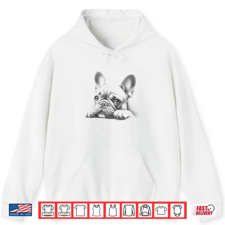 Hoodie French Bulldog Peeking Frenchie Art Design For Men And Women Shirt