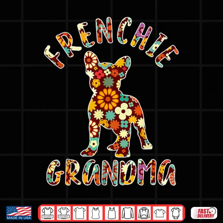 Design Frenchie Grandma Funny French Bulldog Owner Shirt