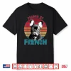 Retro Pardon My Frenchie Shirt Dog Lover French Bulldog Shirt