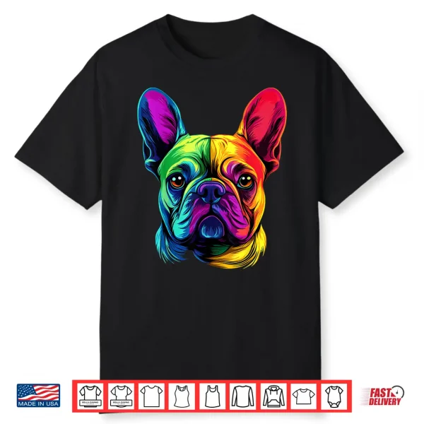 Colorful French Bulldog Frenchie Face Cute Dog Lover Black Shirt