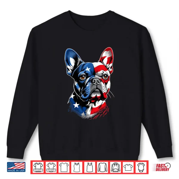 Sweatshirt Cute French Bulldog Funny Dog Usa American Flag 4Th Of July Shirt
