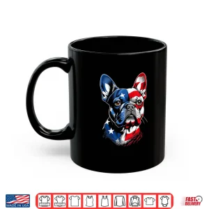 Mug Cute French Bulldog Funny Dog Usa American Flag 4Th Of July Shirt