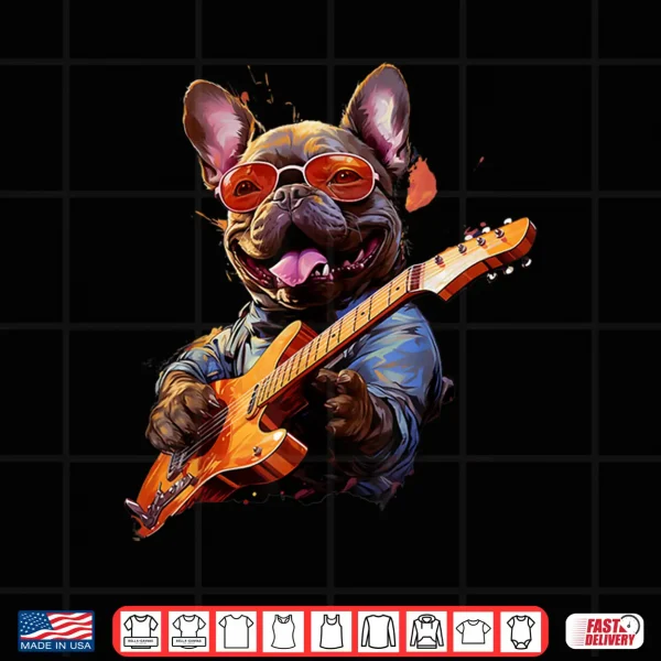 Design Funny Rock French Bulldog Playing Guitar Shirt