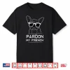 Pardon My French Frenchie Bulldog Shirt