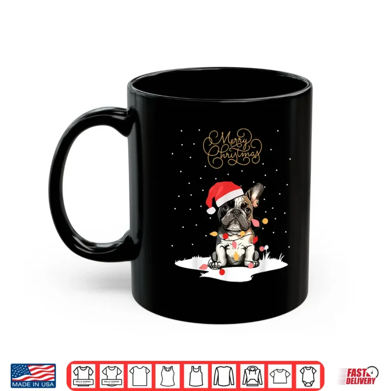Santa Xmas Frenchie Merry Christmas French Bulldog Puppy Shirt 3 Mug Santa Xmas Frenchie Merry Christmas French Bulldog Puppy Shirt