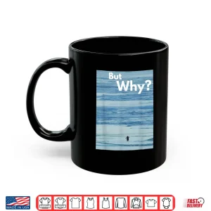 Penguin We Saw Him Heading Straight Penguin But Why Shirt 3 Mug Penguin We Saw Him Heading Straight Penguin But Why Shirt