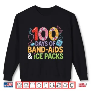 Sweatshirt School Nurse 100 Days Band Aids Ice Packs 100 Days Of School Shirt
