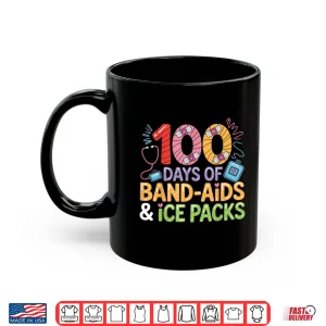 Mug School Nurse 100 Days Band Aids Ice Packs 100 Days Of School Shirt