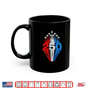 Mug 250 Years American 1776 2026 250Th Usa Patriotic 4Th Of July Shirt