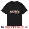250Th Patriotic 250 Year American Anniversary Usa Men Women Shirt