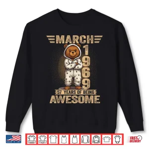 Sweatshirt 57 Year Old March 1969 Teddy Bear 57Th Birthday Women Shirt