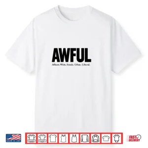 Awful Affluent White Female Urban Liberal The Awfuls Long Sleeve Shirt