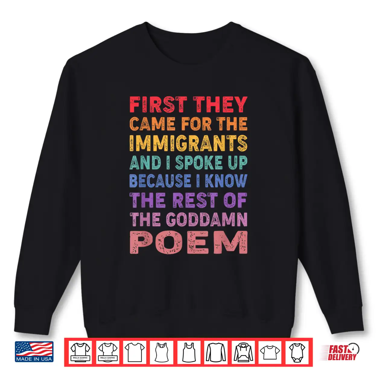 First They Came For The Immigrants Graphic Funny Saying Shirt First They Came For The Immigrants Graphic Funny Saying Shirt