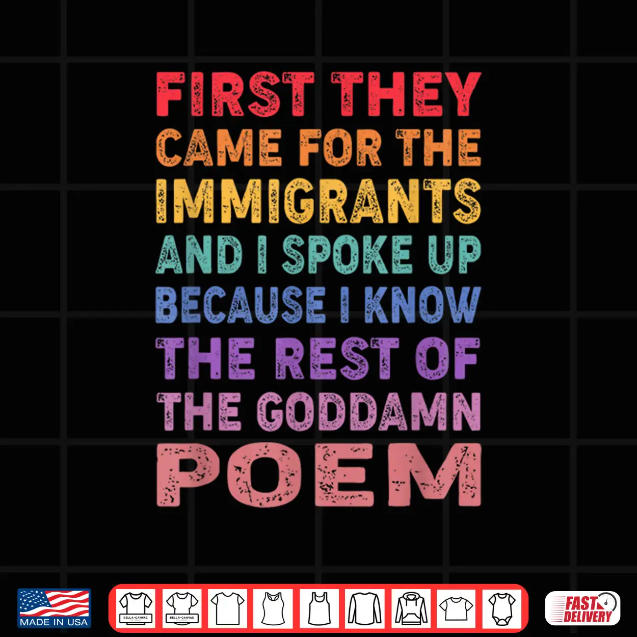 First They Came For The Immigrants Graphic Funny Saying Shirt First They Came For The Immigrants Graphic Funny Saying Shirt