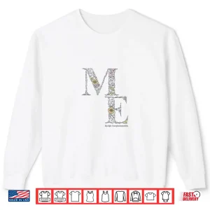 Sweatshirt Floral Me Cfs Myalgic Encephalomyelitis Awareness Design Shirt