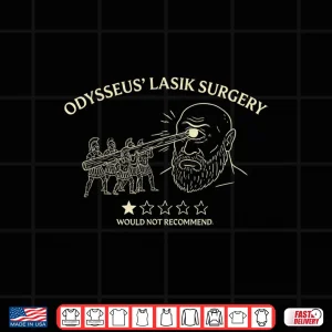 Design Funny Odysseus Lasik Surgery Greek Mythology Cyclops Meme Shirt